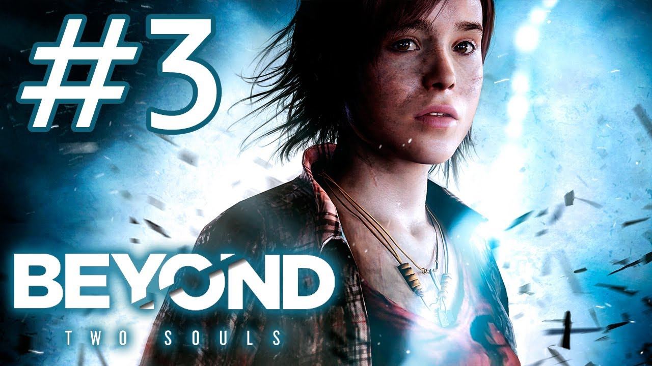 Beyond Two Souls - Playthrough #3 [FR][HD] смотреть онлайн
