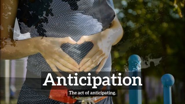 What is Anticipation? | How Does Anticipation Look? | How to Say Anticipation in English? смотреть онлайн