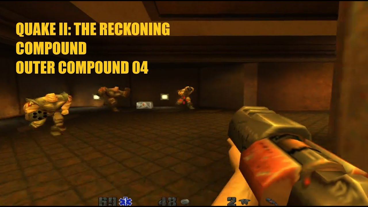 Quake II: The Reckoning - Compound - Outer Compound 04 смотреть онлайн