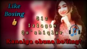 O'zbek qo'shiqlar to'plami, Узбекча кушиклар туплами, Yangi o'zbek qo'shiqlar, Yangi o'zbek kliplar