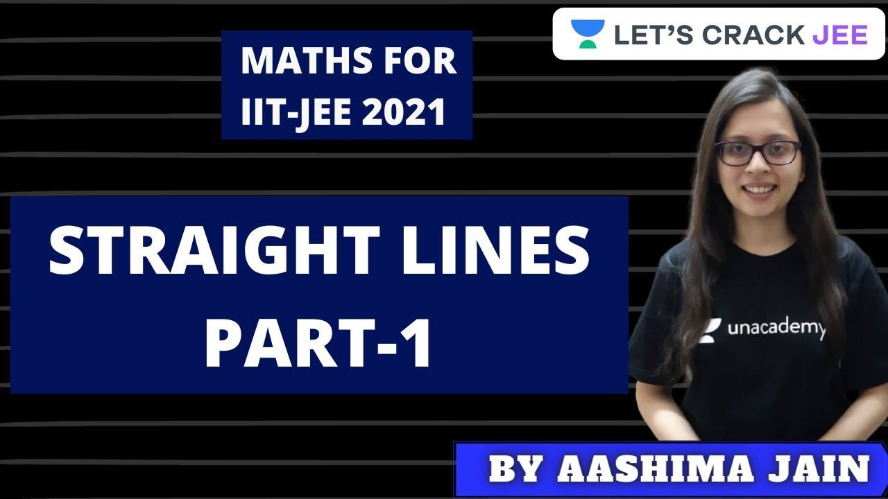 L1: Straight Lines | Part-1 | Maths for JEE 2021 | Let's Crack JEE | by Aashima Jain смотреть онлайн