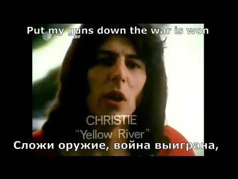 Christie - Yellow River (перевод субтитры) смотреть онлайн