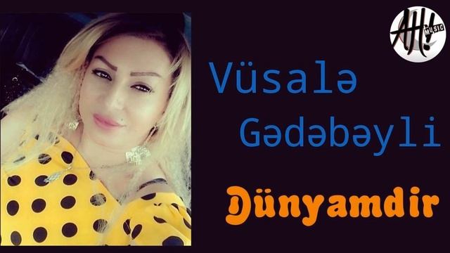 Vusale Gedebeyli - O Menim Dunyamdir ( Toy Mahnisi )