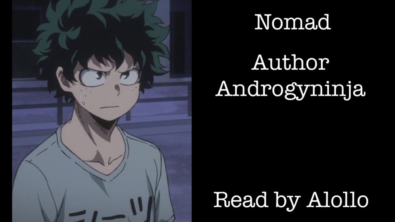 Nomad chapter 1 [mha podfic] смотреть онлайн