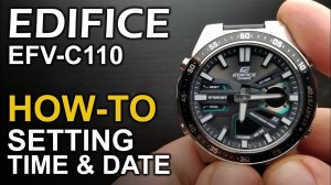 Casio Edifice EFV C110 - Setting time and date - Module 5699