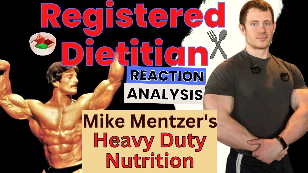 Mike Mentzer's Heavy Duty Nutrition: Dietitian Reaction/Analysis смотреть онлайн
