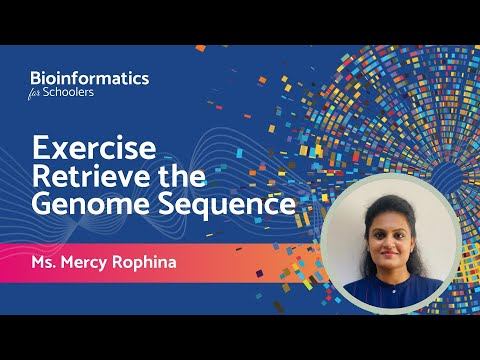 Exercise 1 : Retrieve the Genome Sequence | Ms Mercy Rophina смотреть онлайн