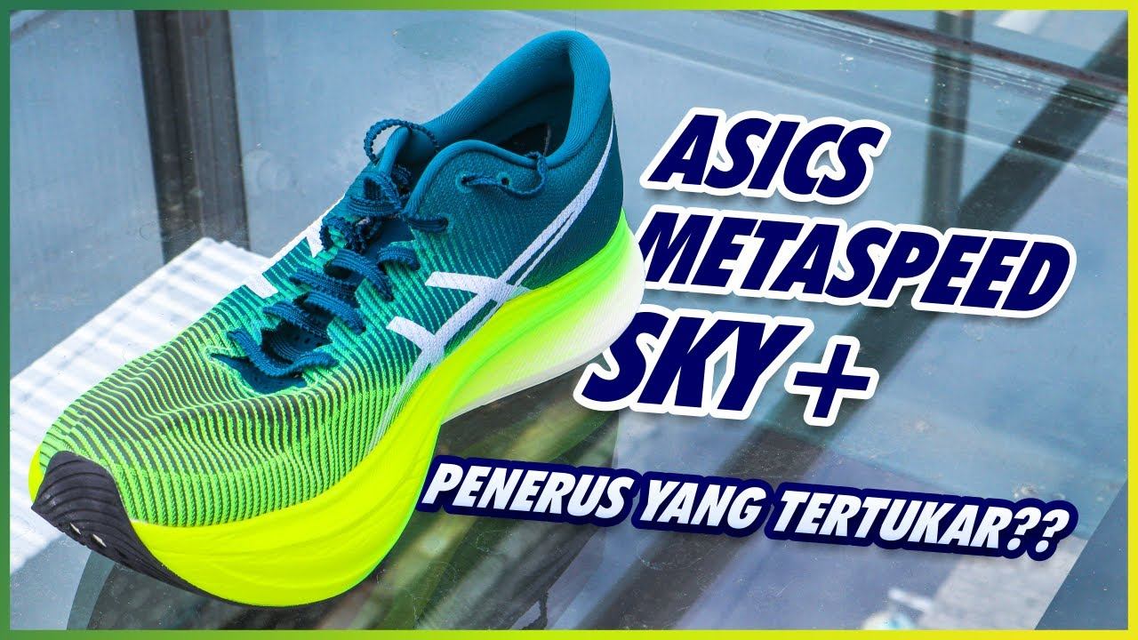 Review Asics Metaspeed Sky+ || SI Kembar Yang Tertukar смотреть онлайн