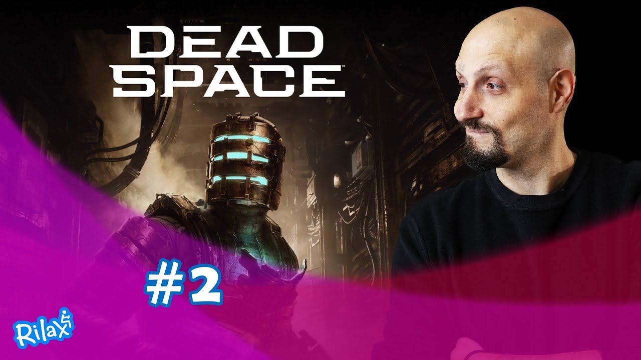 DEAD SPACE #02 - Riprendiamo l'avventura! смотреть онлайн