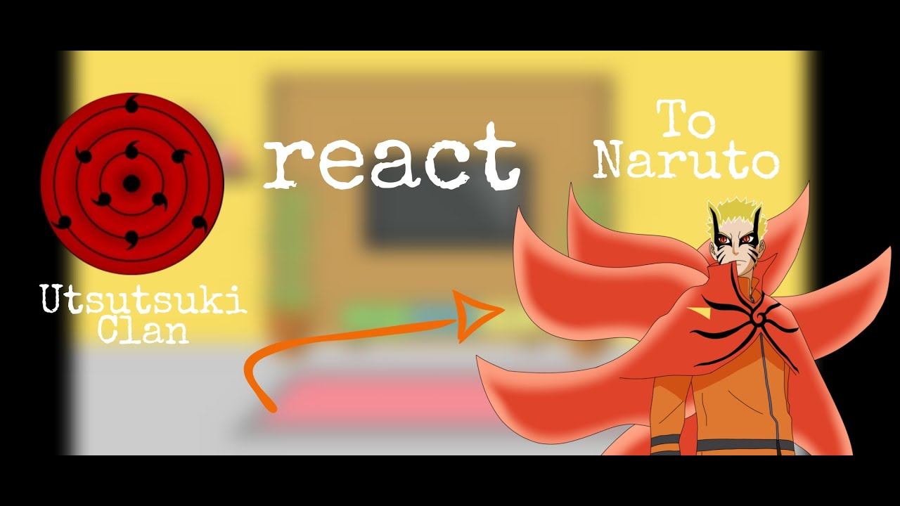 🧡🍜🤍~||Otsutsuki Clan Reacts To Naruto Uzumaki||~🤍🍜🧡💢👉REQUESTED👈💢
