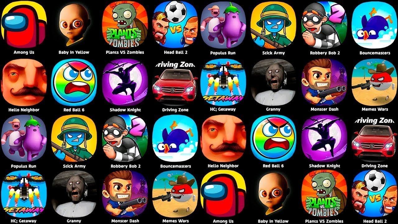 Among Us,Hello Neighbor,The Baby In Yellow,Plants VS Zombies,Stick Army,Robbery Bob 2,Red Ball 6 смотреть онлайн