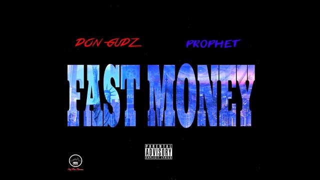 Prophet x Don Gudz - Fast Money Prod. By Julius Royale смотреть онлайн