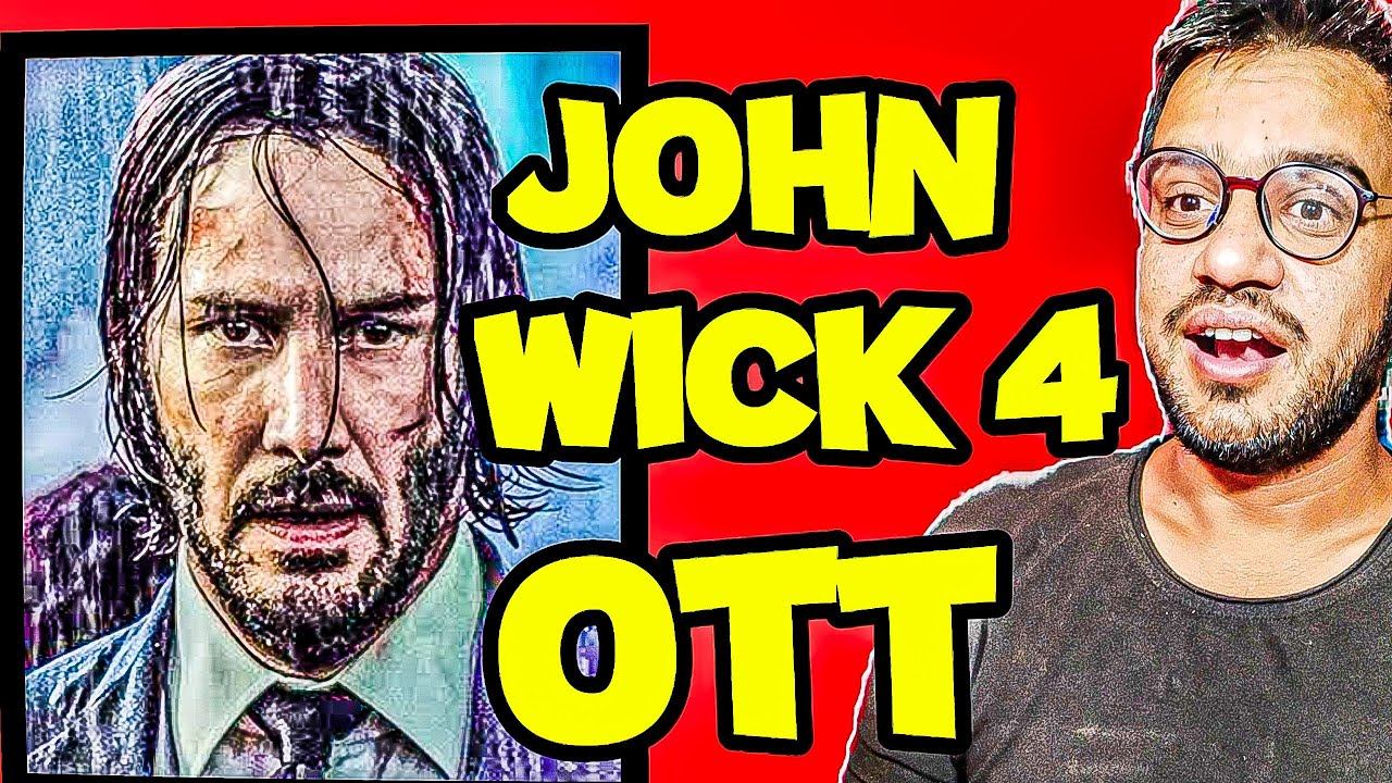 John Wick 4 Ott Release Date | John Wick 4 Ott Update | John Wick Ott Hindi | смотреть онлайн