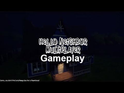 Hello Neighbor Multiplayer Gameplay #1 | HN Fangame смотреть онлайн