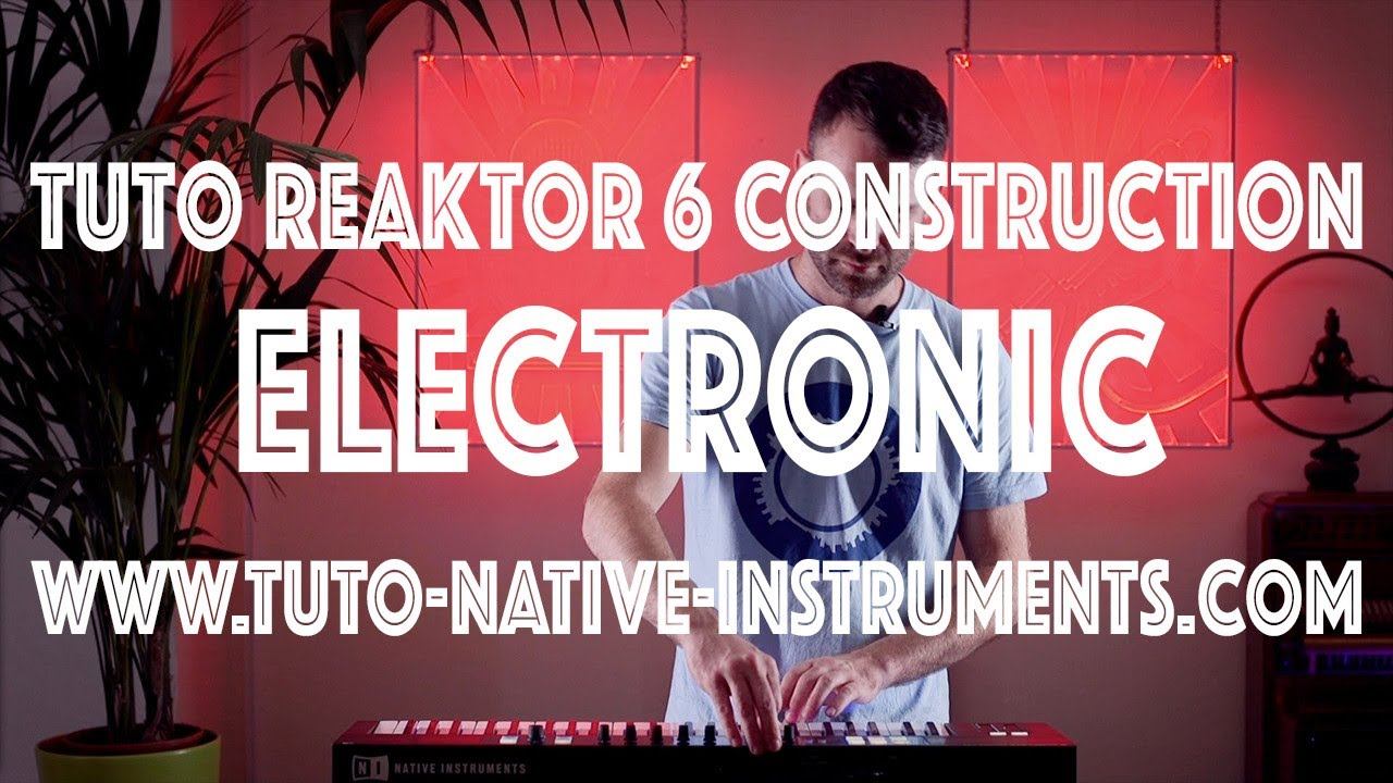 Reaktor 6 Construction Native Instruments смотреть онлайн