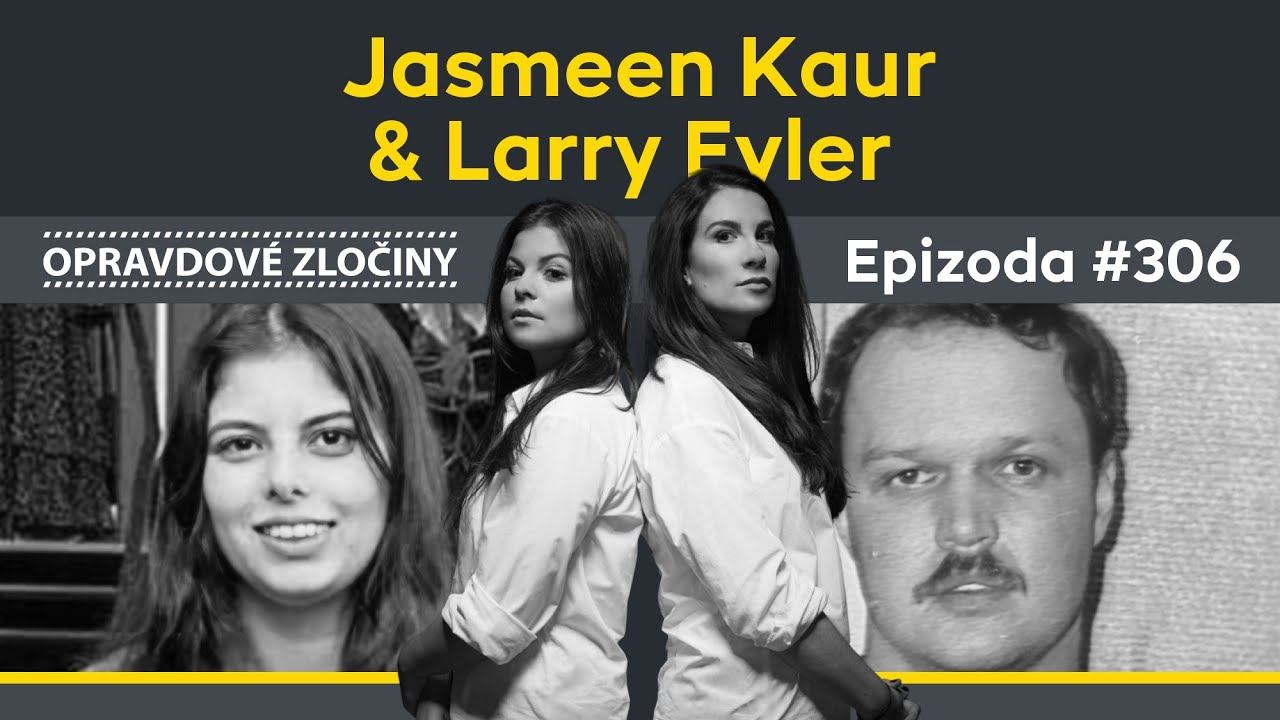 #306 - Jasmeen Kaur & Larry Eyler смотреть онлайн