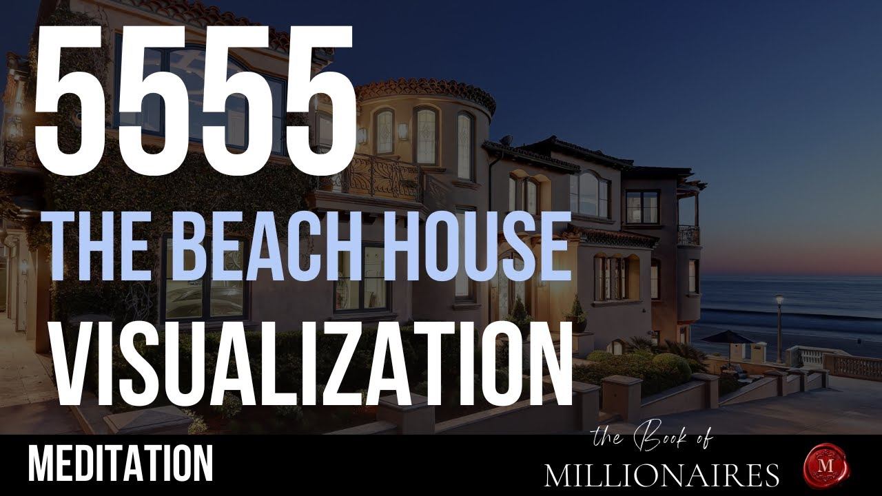 The Beach House - meditation relaxation visualization to manifest a home | The Book of MILLIONAIRES смотреть онлайн
