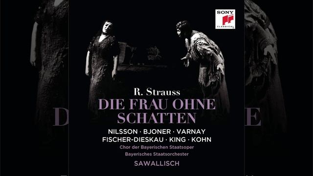 Die Frau ohne Schatten, Op.65: Akt III: Wenn das Herz aus Kristall смотреть онлайн