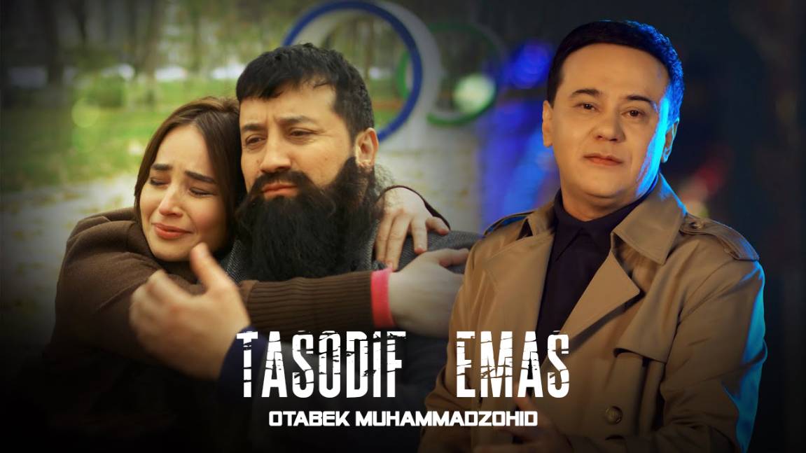 Otabek Muhammadzohid - Tasodif emas | Отабек Мухаммадзохид - Тасодиф эмас смотреть онлайн