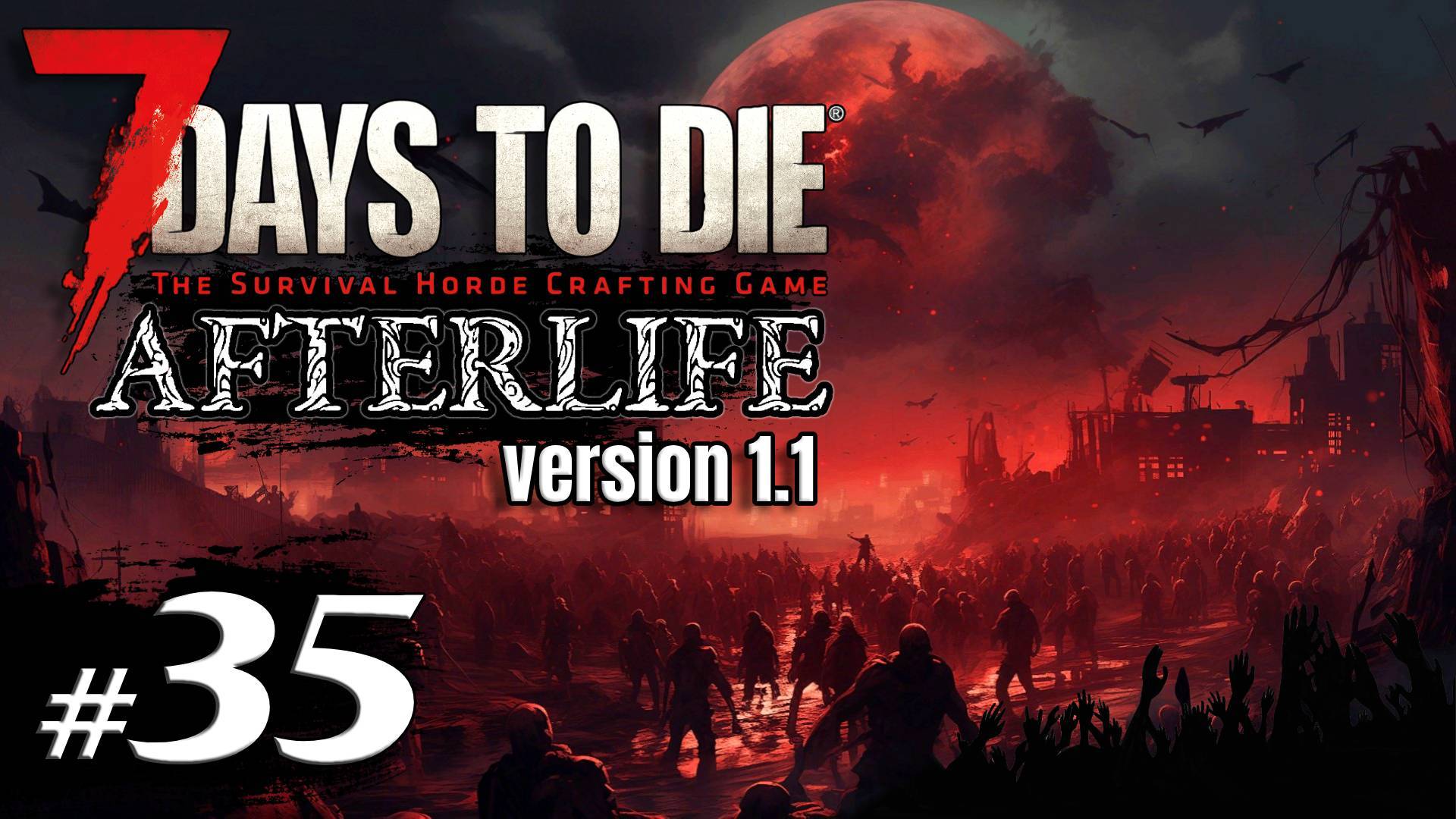 Экспедиция на север и крах моей базы #35 Выживание Одна жизнь | 7 Days to Die Afterlife v.1.1 |2024 смотреть онлайн