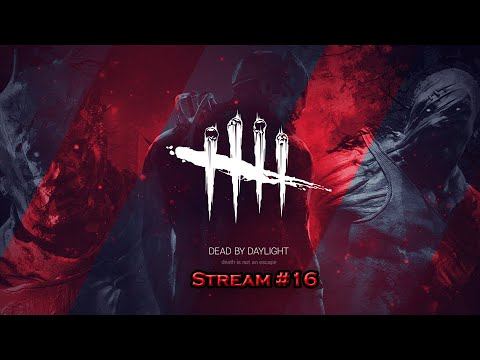 Dead by Daylight - We are back and ready to cry and die! смотреть онлайн