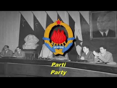 Parti - Party (Yugoslav Communist Song)