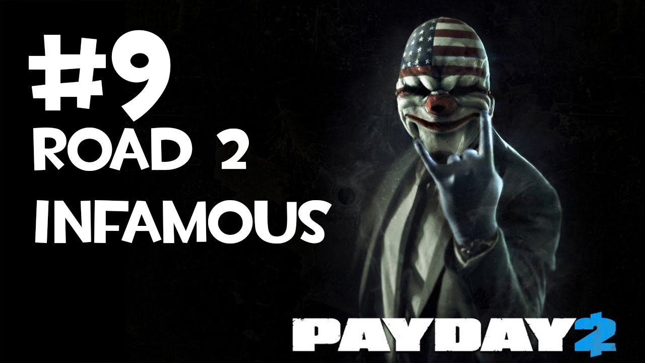 Let's Play Payday 2 the Road to Infamous Episode 9 смотреть онлайн