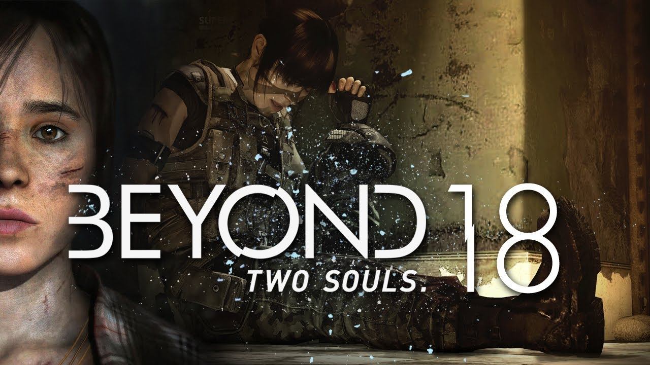 #18 BEYOND: TWO SOULS - Die Mission [Let's Play] смотреть онлайн