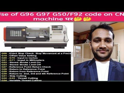 Use  Of G96 G97  G50/92 G94 G95 CODE In CNC  Machine