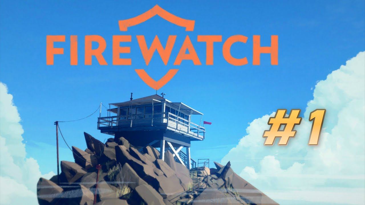 LET'S PLAY - FIREWATCH - EPISODE #1 - JULIA - HD - 720P - PC - GAMEPLAY смотреть онлайн