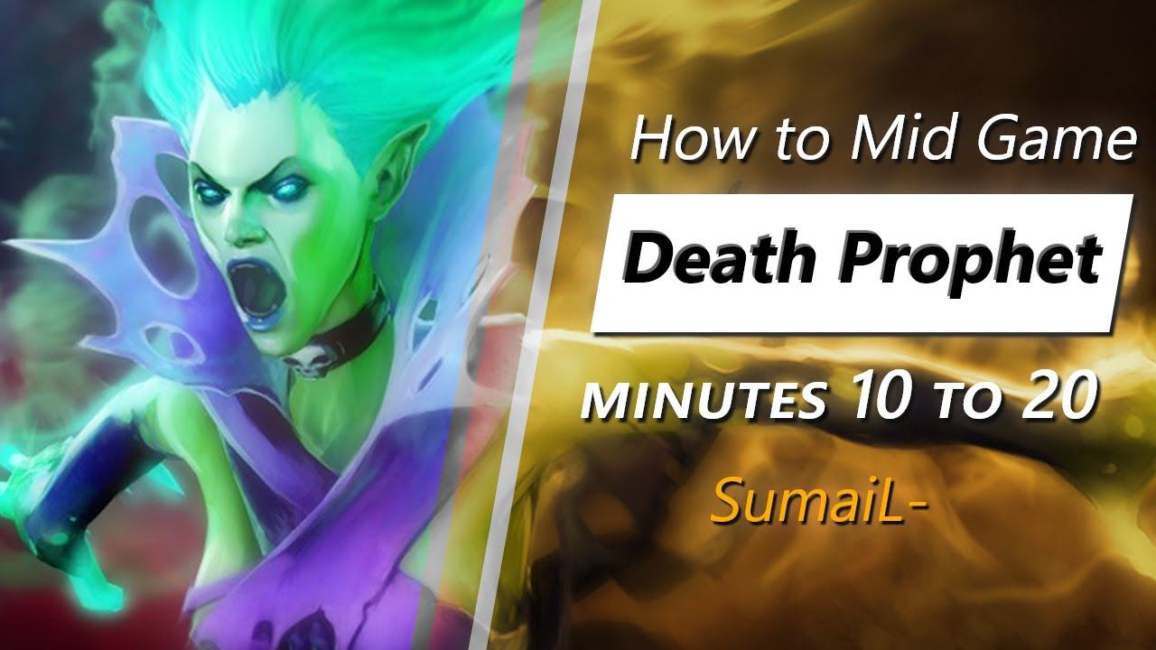 Own the mid game with Death Prophet (feat. SumaiL-) | Minute 10 to 20 смотреть онлайн