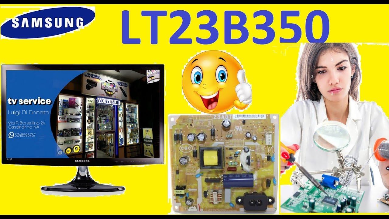 TV SAMSUNG LT 23B350 NON SI ACCENDE: RISOLTO. смотреть онлайн