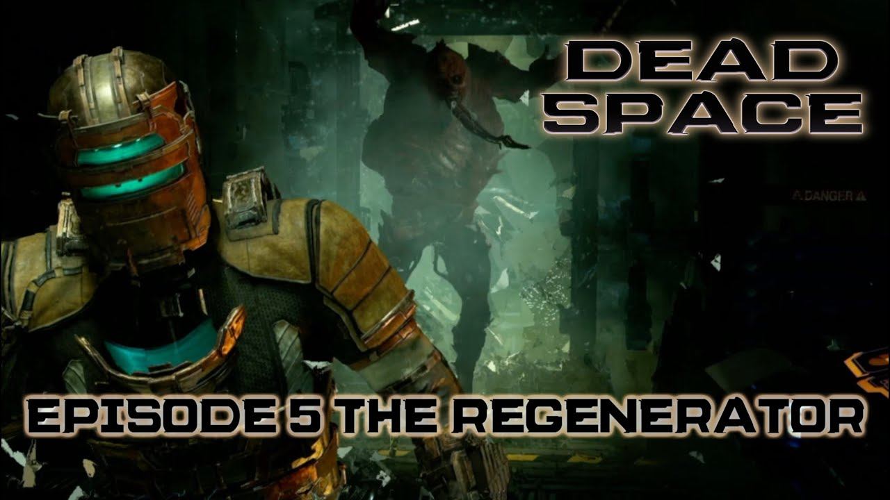Dead Space Episode 5: The Regenerator смотреть онлайн