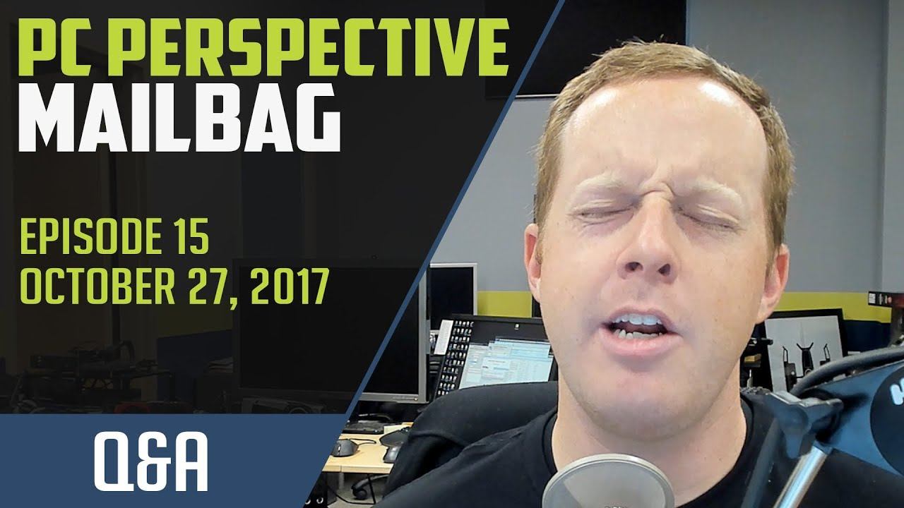 PCPer Mailbag #15 - 10/26/2017 смотреть онлайн