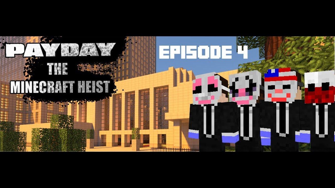 Minecraft PAYDAY THE MINECRAFT HEIST: episode 4 BLACKOUT смотреть онлайн