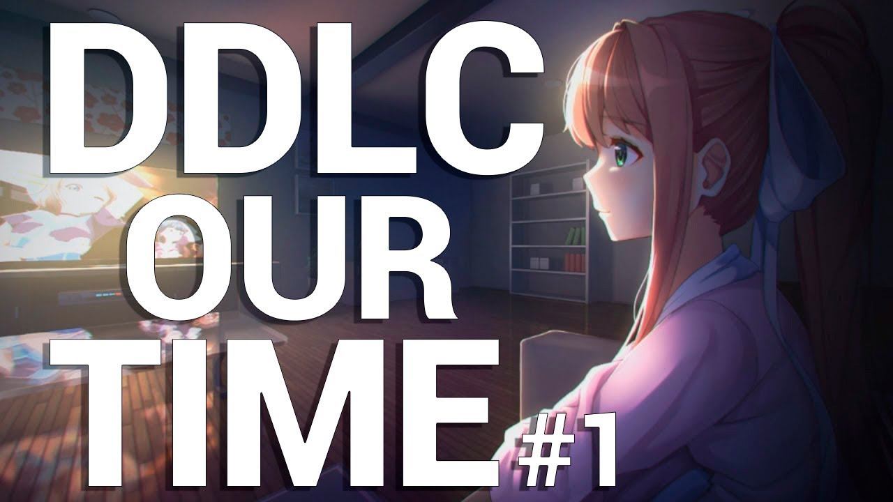 Doki Doki Literature Club! Our Time ПРОХОЖДЕНИЕ НА РУССКОМ #1 смотреть онлайн