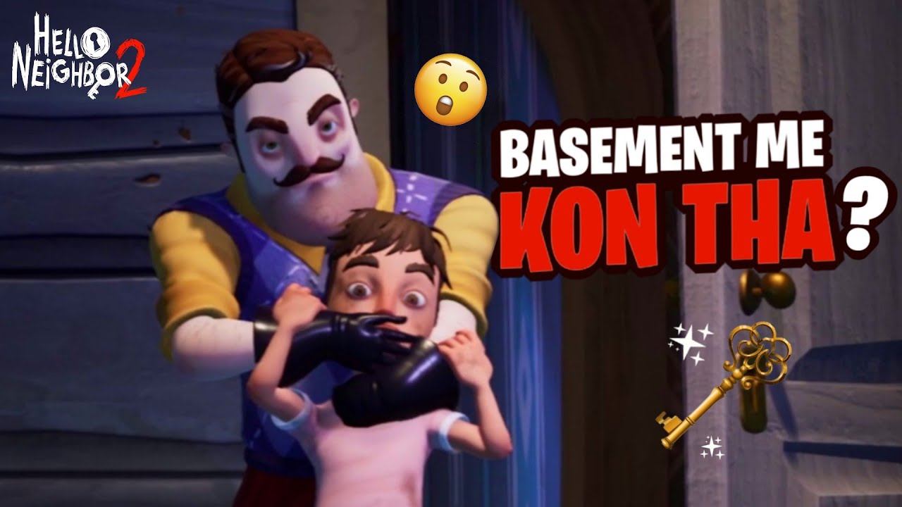 Unlocking The Basement | Hello Neighbor 2 | Part #2 смотреть онлайн
