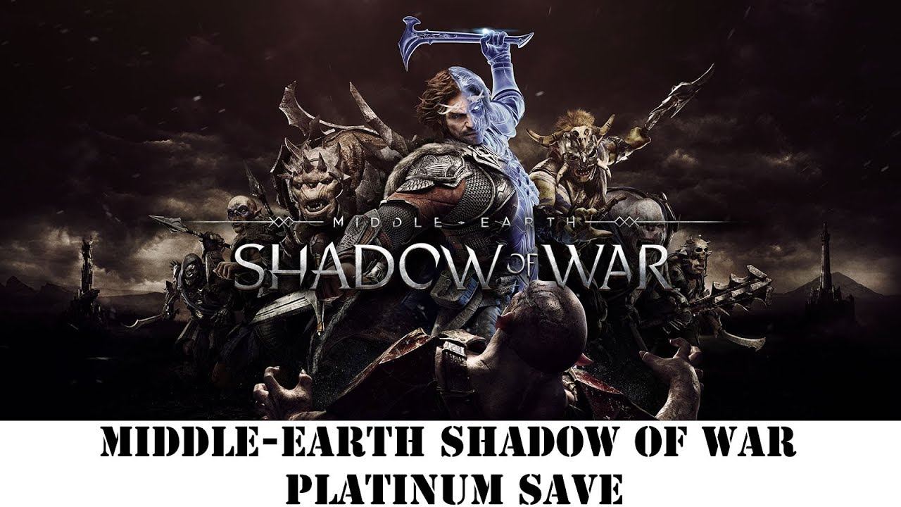 [PS4] Middle Earth: Shadow of War | Legendary Gear + Max Skill Points | Quest 98% Completed Save смотреть онлайн