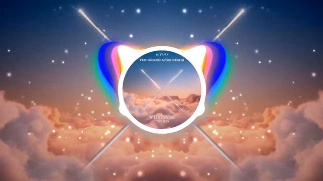Kygo & Ava Max - Whatever (Tim Grand Afro Remix) смотреть онлайн