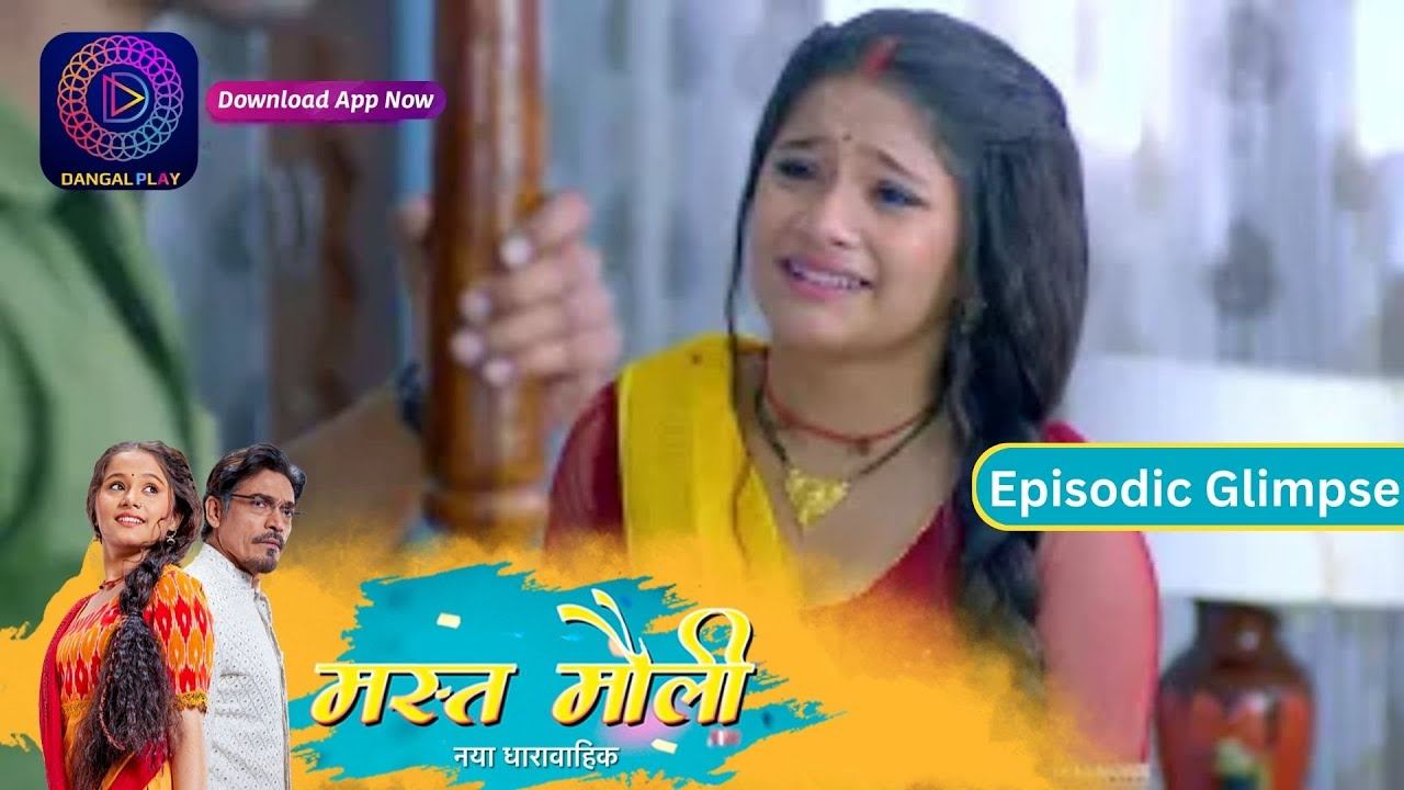 Mast Mauli | Episode - 25 part 2 | Episodic Glimpse | Dangal TV смотреть онлайн