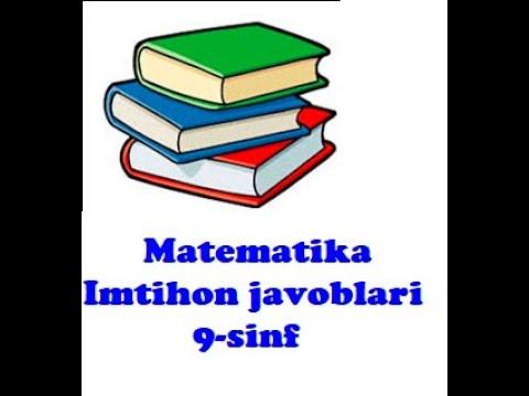 Imtihon Savollari 10-bilet Yechimlari //9-sinf Matematika