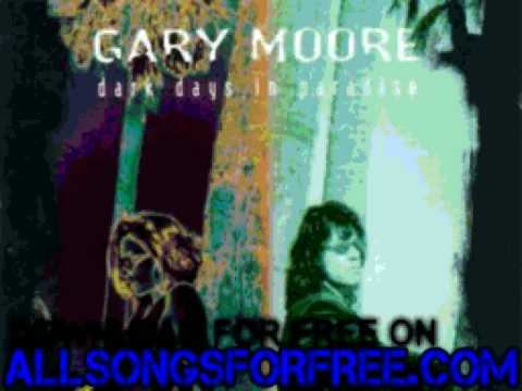 gary moore - one fine day - Dark Days In Paradise смотреть онлайн