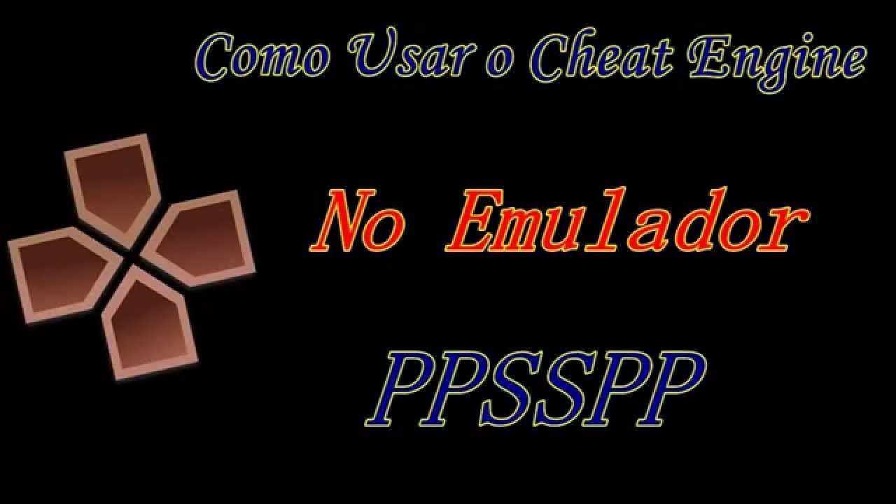 Como Usar o Cheat Engine no Emulador PPSSPP смотреть онлайн