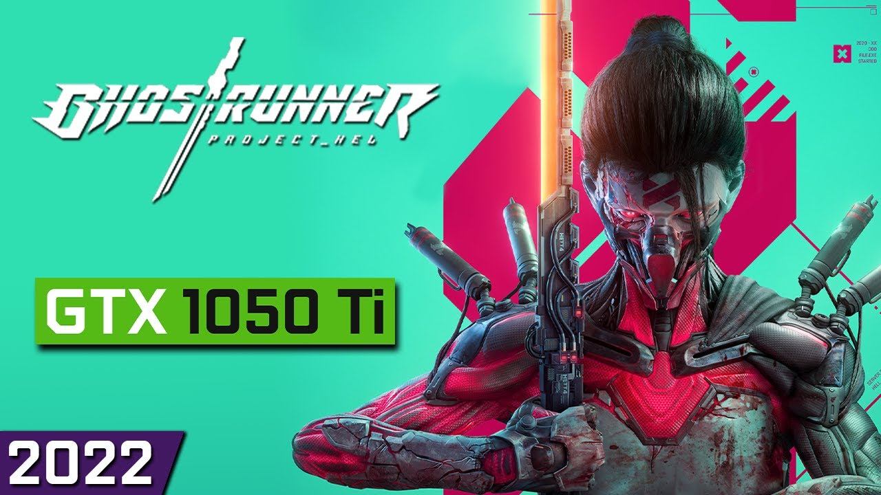 Ghostrunner Project Hel | GTX 1050 Ti смотреть онлайн