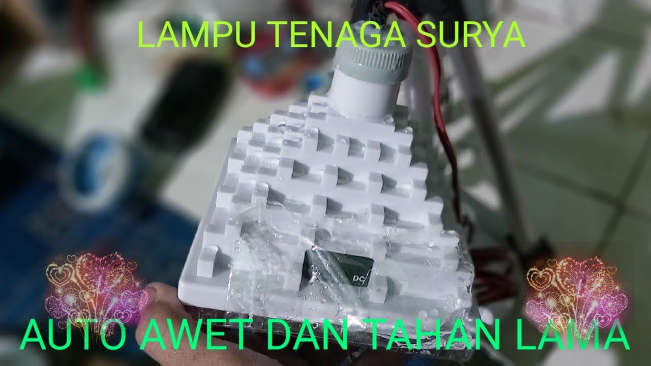 CARA BIKIN LAMPU TENAGA SURYA AWET DAN TAHAN LAMA