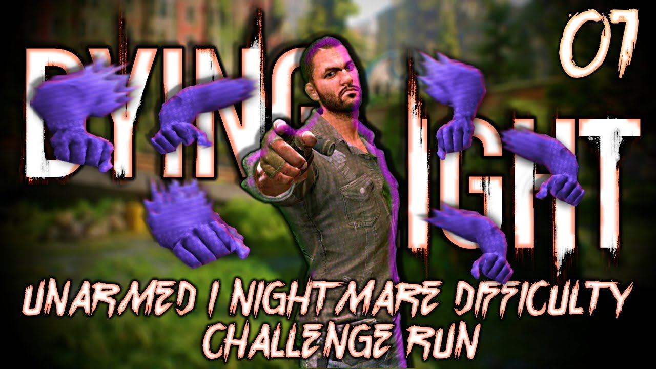 31 Problems | Dying Light | unarmed/Nightmare Difficulty | Challenge Run | Part 1 смотреть онлайн