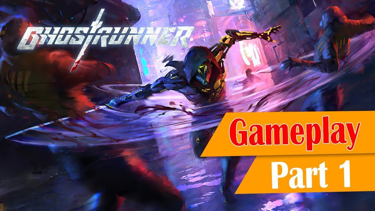Ghostrunner gameplay - (part 1) - PC | High Graphics смотреть онлайн