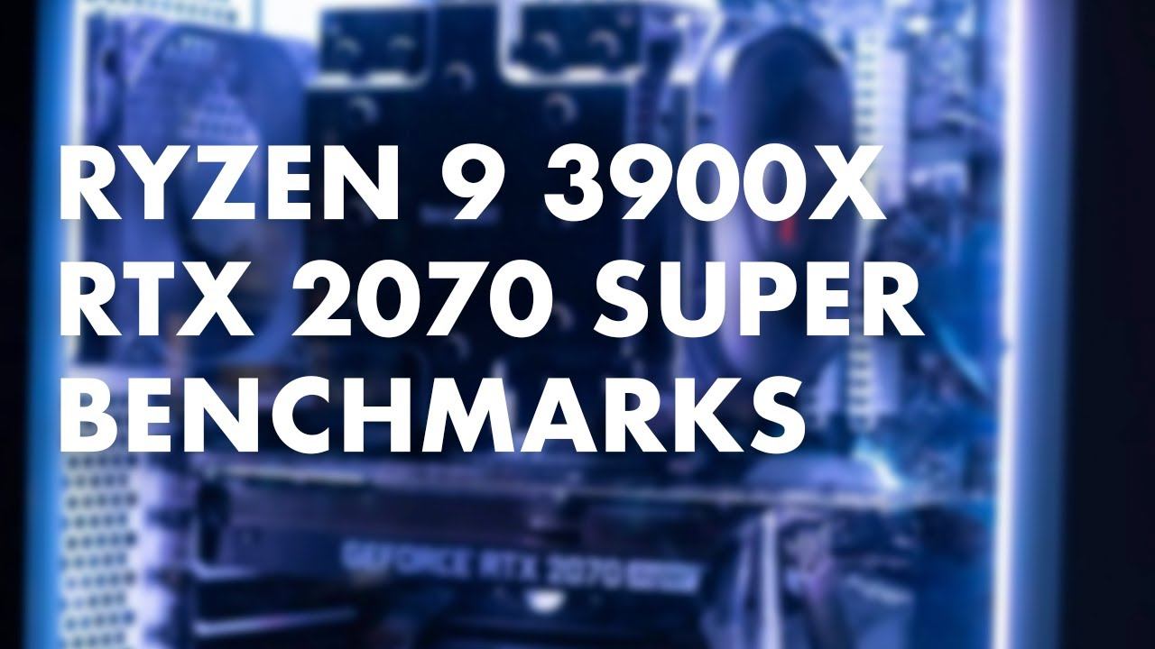 Ryzen 9 3900x + RTX 2070 Super 1440p Benchmarks смотреть онлайн