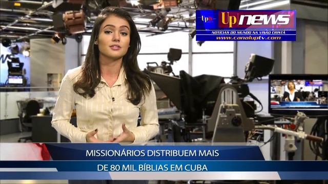 UPNEWS 51 - MISSIONÁRIOS DISTRIBUEM MAIS DE 80 MIL BÍBLIAS EM CUBA. смотреть онлайн