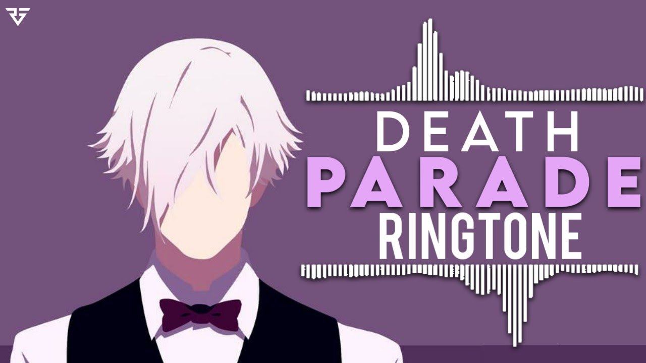 Death Parade Ringtone | RING GONE смотреть онлайн